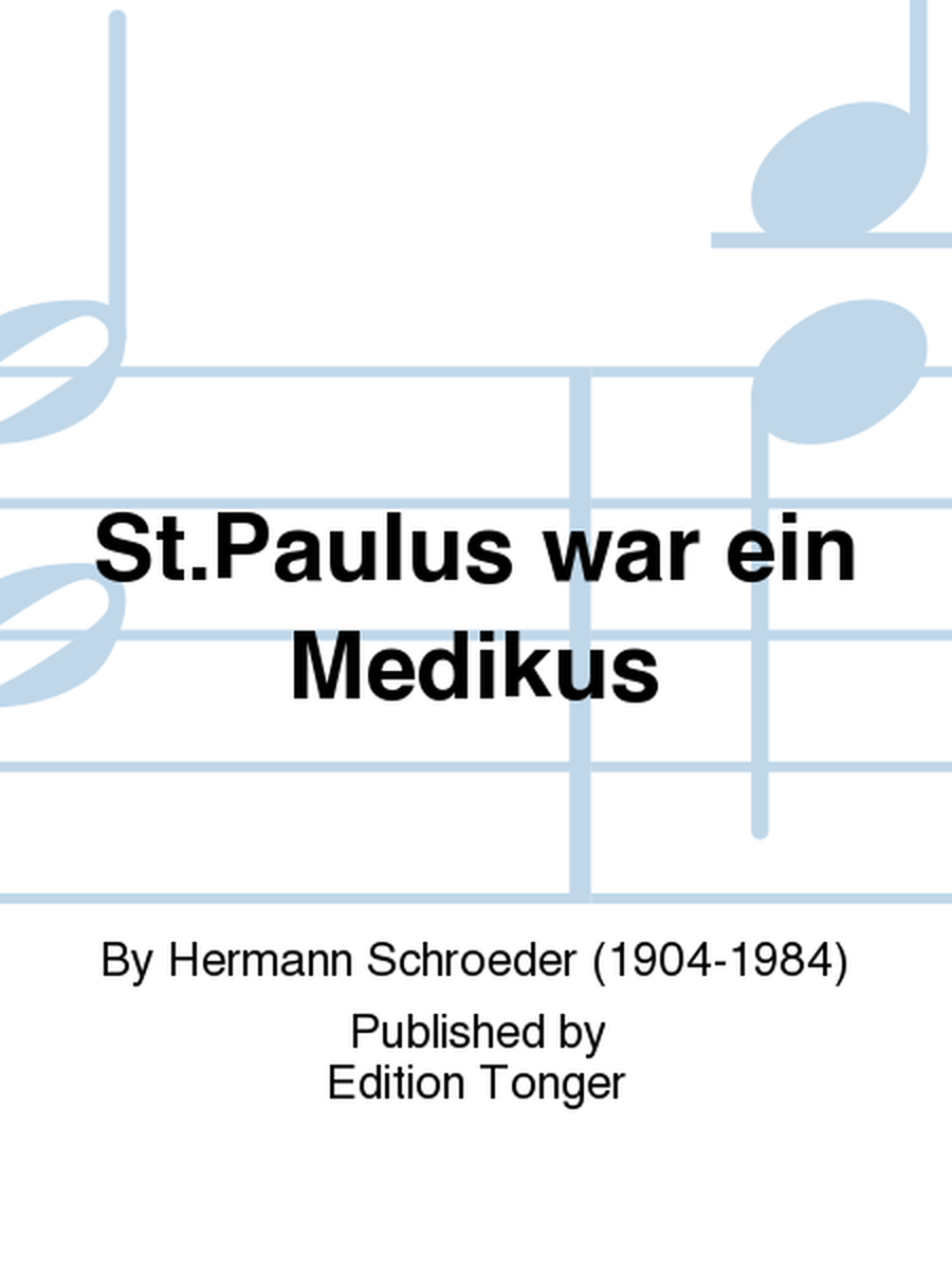 St.Paulus war ein Medikus