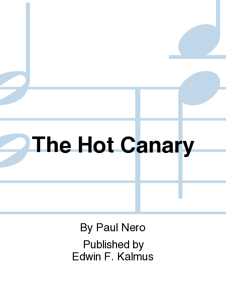 The Hot Canary [transcription] (extra condensed score)