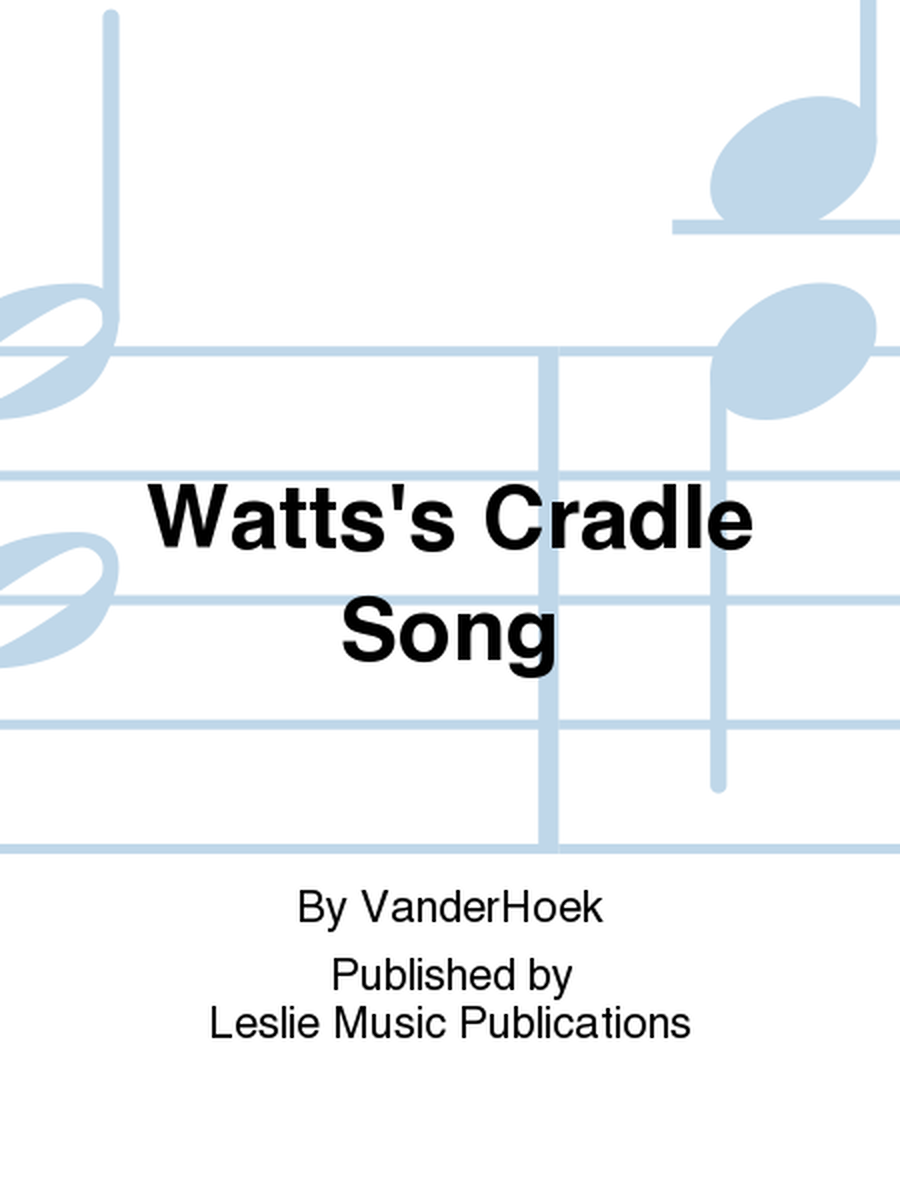 Watt's Cradle Song