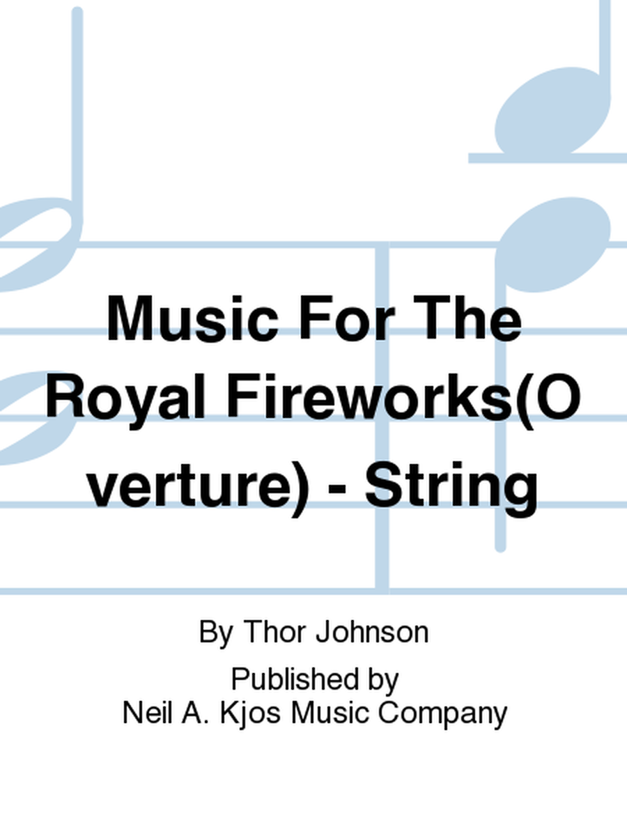 Music For The Royal Fireworks(Overture) - String