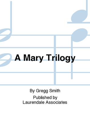 A Mary Trilogy