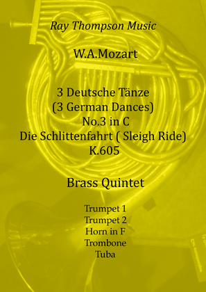 Book cover for Mozart: 3 Deutsche Tänze K605 No.3 in C Die Schlittenfahrt ( Sleigh Ride) - brass quintet