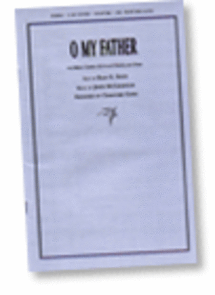 Book cover for O My Father - SSAATTBB - Gates