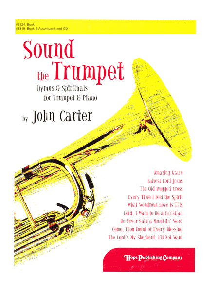 Sound the Trumpet: Hymns & Spirituals for Trumpet & Piano