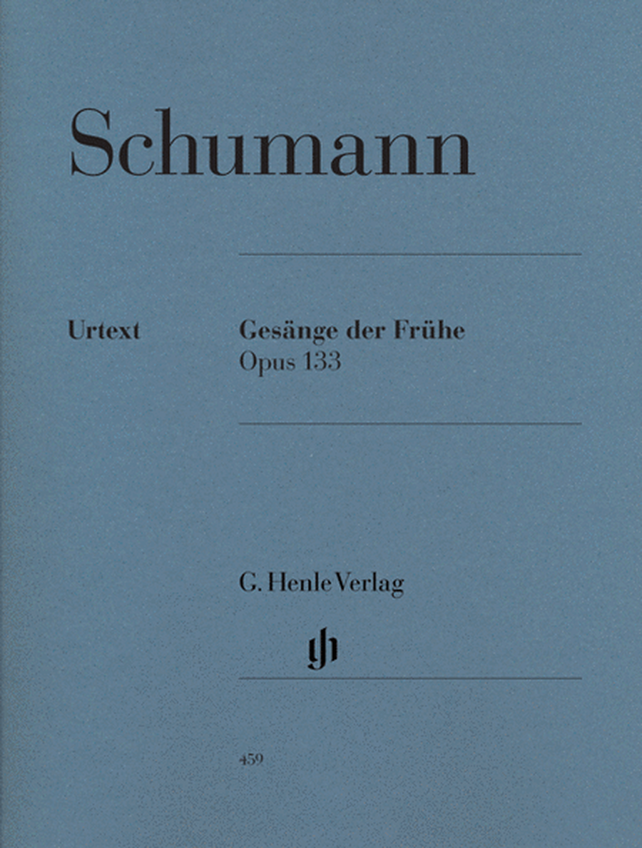 Gesänge der Frühe Op. 133