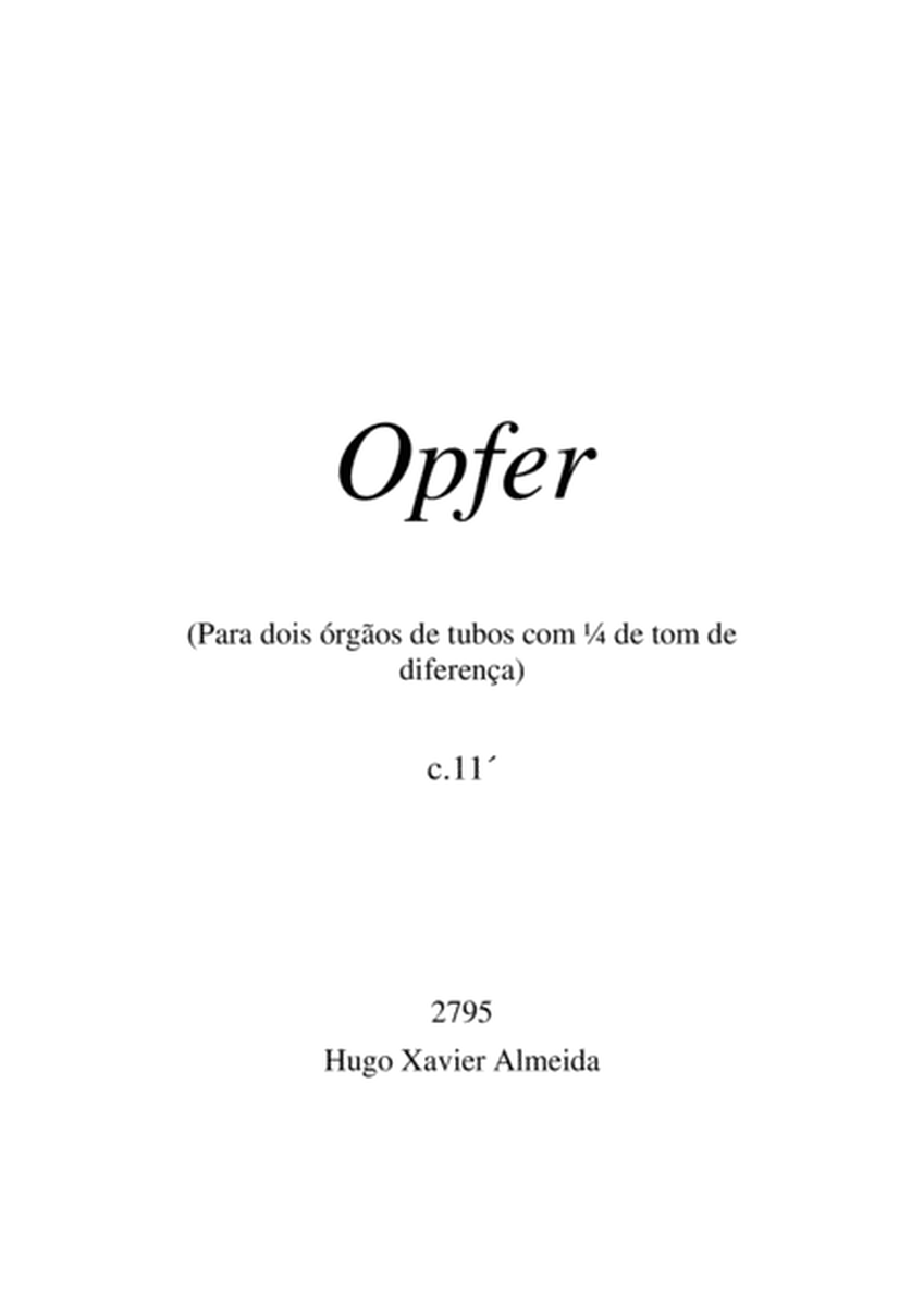 Opfer - Peça para 2 Orgãos de Tubos com 1/4 de tom de diferença