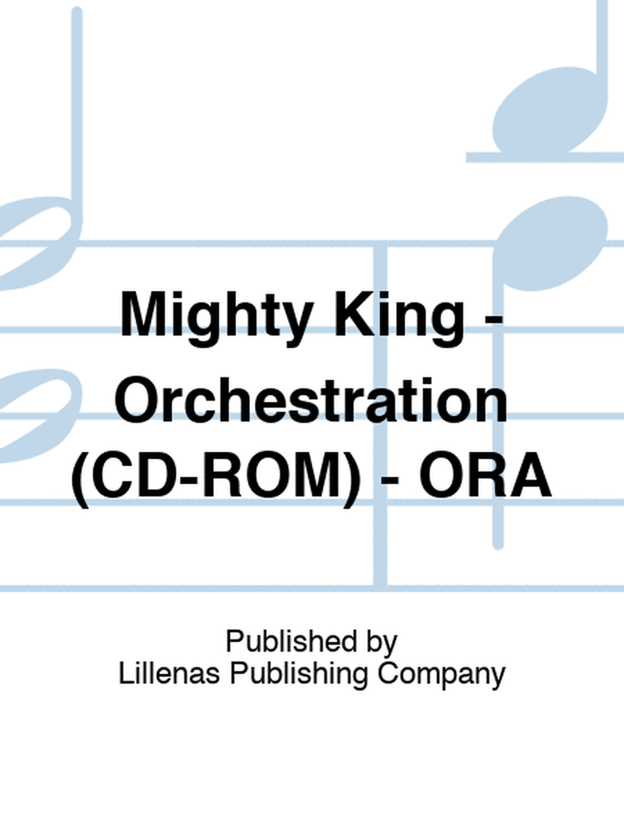 Mighty King - Orchestration (CD-ROM) - ORA