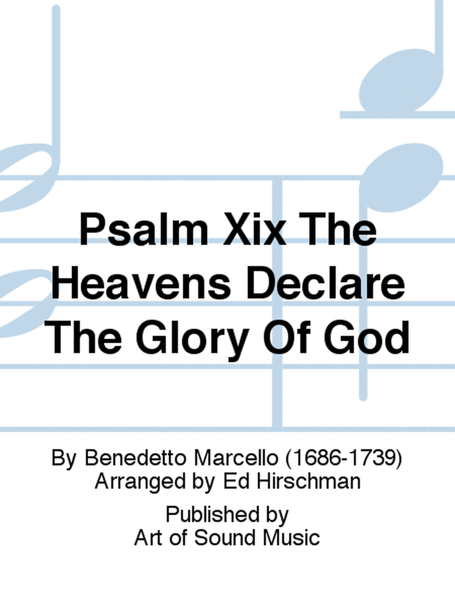 Psalm Xix The Heavens Declare The Glory Of God
