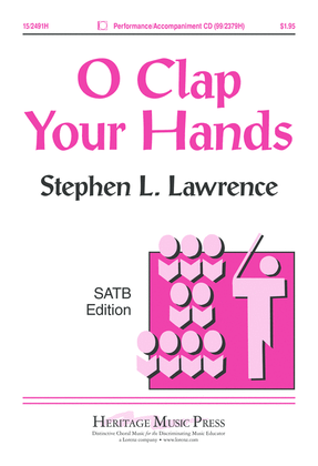 O Clap Your Hands