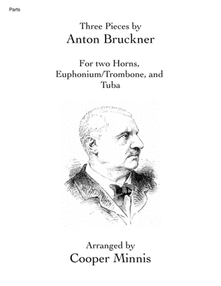 Book cover for Three Pieces by Anton Bruckner: Two Horns, Euphonium/Trombone, and Tuba- Individual Parts