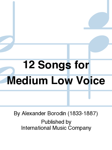 12 Songs for Medium Low Voice (BASTABLE-MILLER)