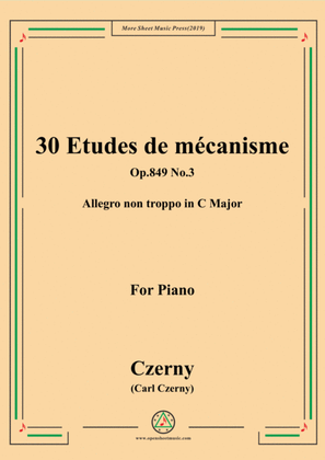 Book cover for Czerny-30 Etudes de mécanisme,Op.849 No.3,Allegro non troppo in C Major,for Piano