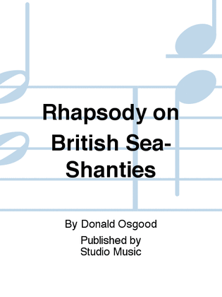 Book cover for Rhapsody on British Sea-Shanties