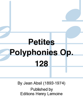 Book cover for Petites polyphonies Op. 128