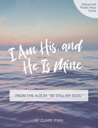 Book cover for I Am His, and He Is Mine - Pedal Harp Solo