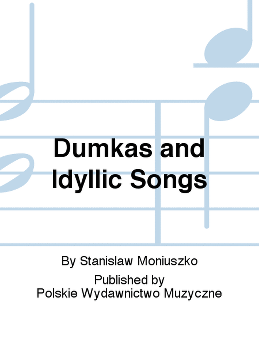 Dumkas and Idyllic Songs