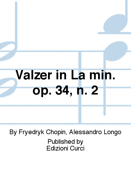 Valzer in La min. op. 34, n. 2
