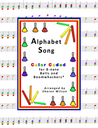 Alphabet Song (for 8-note Bells and Boomwhackers with Color Coded Notes)