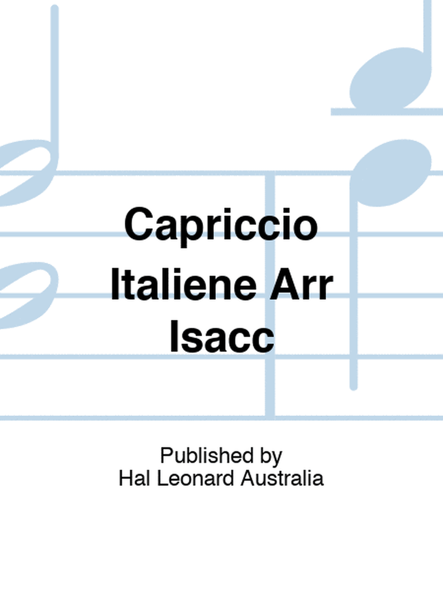 Capriccio Italiene Arr Isacc