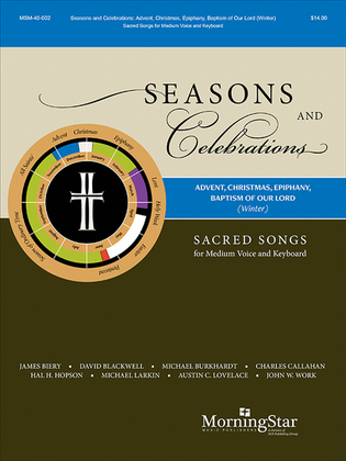 Book cover for Seasons and Celebrations: Advent, Christmas, Epiphany, Baptism of our Lord (Winter): Sacred Songs for Medium Voice and Keyboard
