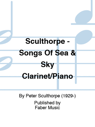 Book cover for Sculthorpe - Songs Of Sea & Sky Clarinet/Piano