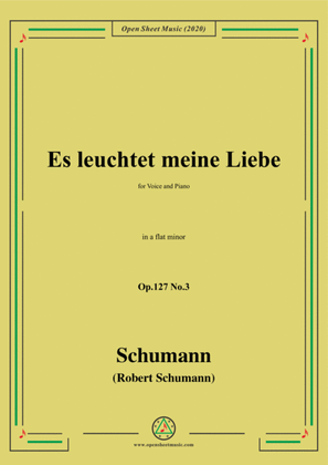Book cover for Schumann-Es leuchtet meine Liebe Op.127 No.3,in a flat minor