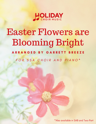 Book cover for Easter Flowers Are Blooming Bright (SSA)