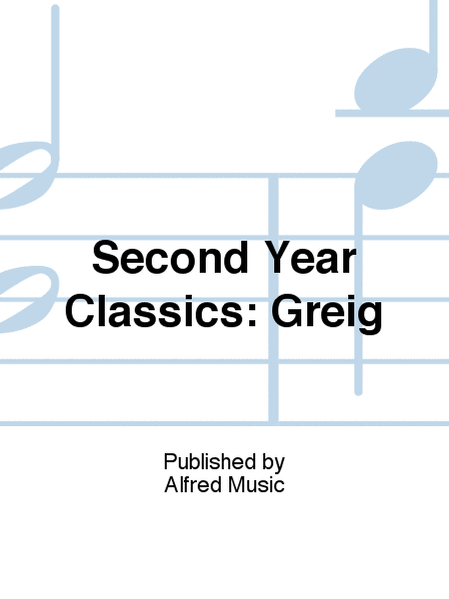 Second Year Classics: Greig