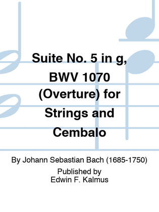 Book cover for Suite No. 5 in g, BWV 1070 (Overture) for Strings and Cembalo