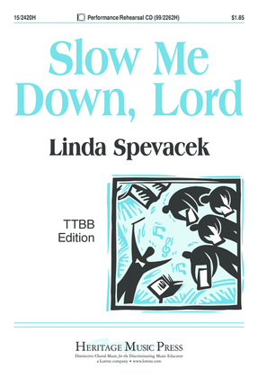 Book cover for Slow Me Down, Lord