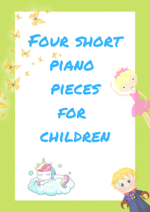Book cover for Four Short Piano Pieces For Children