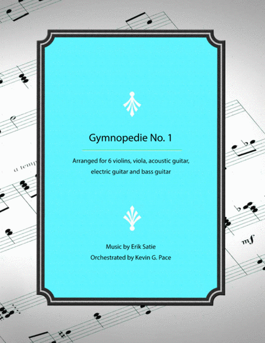 Gymnopedie No. 1: arranged for violins, viola, acoustic guitar, electric guitar and bass guitar image number null