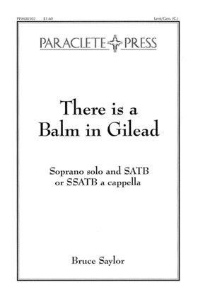 There is a Balm in Gilead