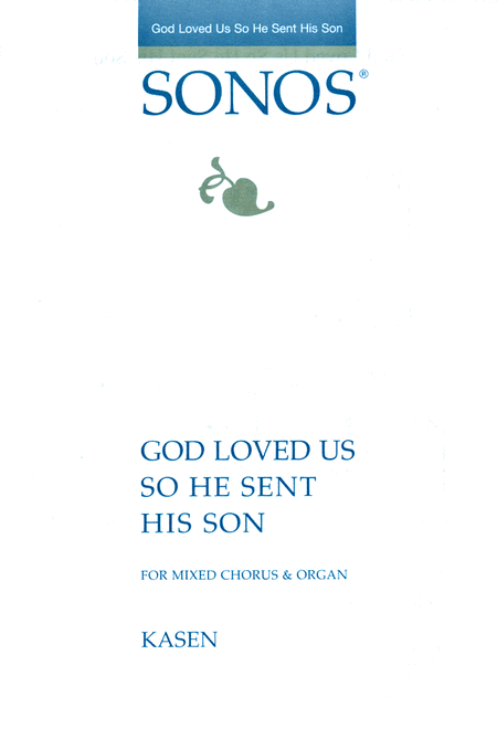 God Loved Us So He Sent His Son