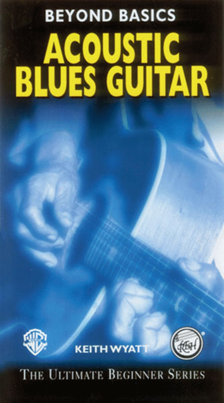 Keith Wyatt: Beyond Basics - Acoustic Blues Guitar - VHS Video
