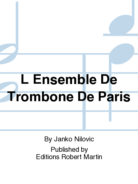 L ensemble de trombone de paris