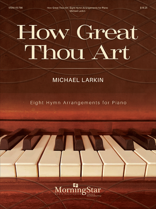Book cover for How Great Thou Art: Eight Hymn Arrangements for Piano