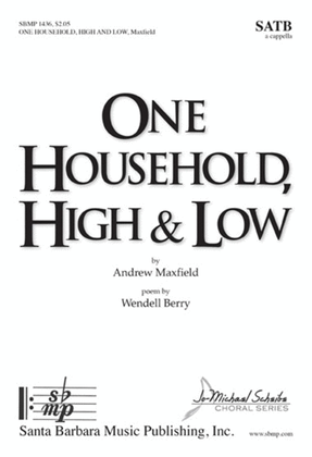 Book cover for One Household, High & Low - SATB Octavo