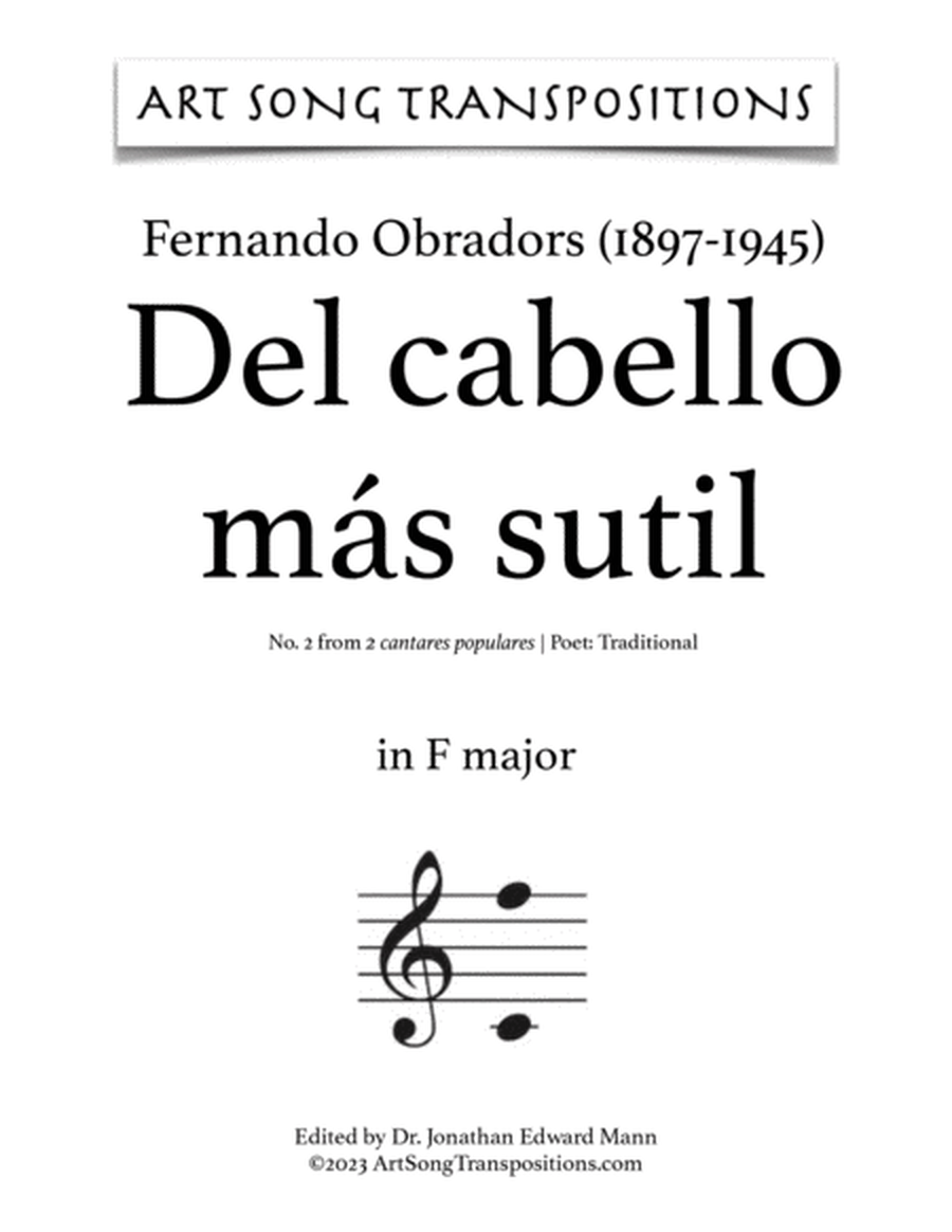 OBRADORS: Del cabello más sutil (transposed to F-sharp major, F major, and E major)