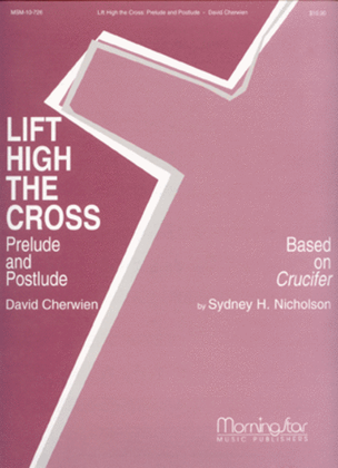 Book cover for Lift High the Cross (Prelude and Postlude)