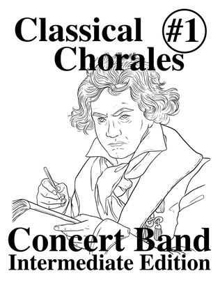 Classical Chorales for Band #1 - Intermediate Edition