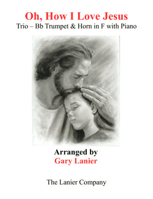 Book cover for OH, HOW I LOVE JESUS (Trio – Bb Trumpet, Horn in F and Piano with Parts)