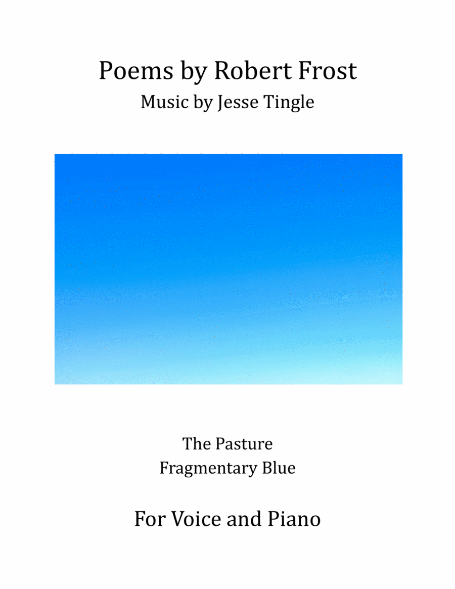 Poems by Robert Frost - The Pasture, Fragmentary Blue image number null