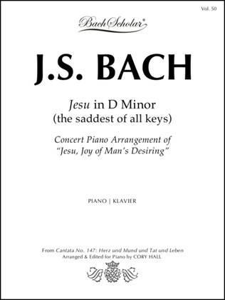 Jesu in D Minor (Bach Scholar Edition Vol. 50)
