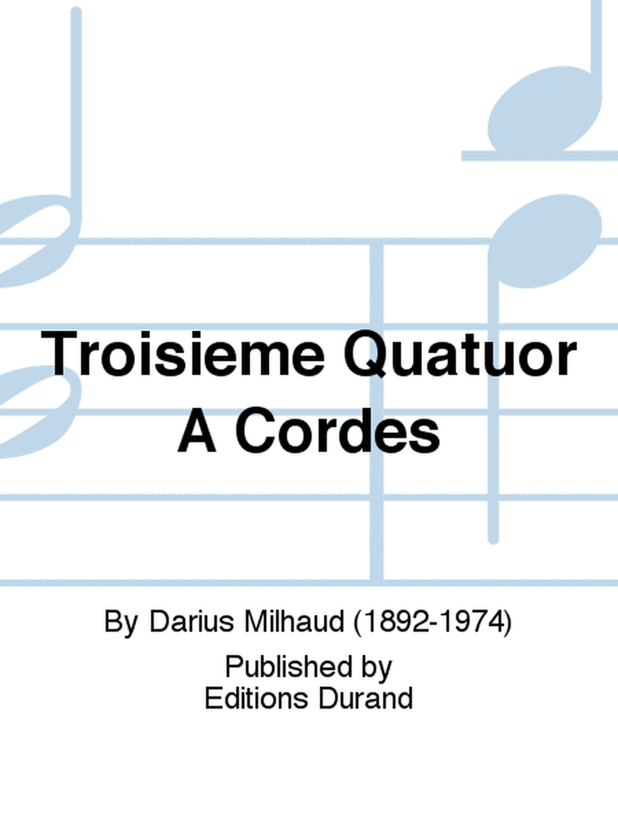 Troisieme Quatuor A Cordes