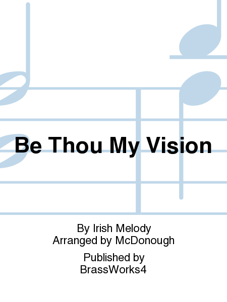 Be Thou My Vision