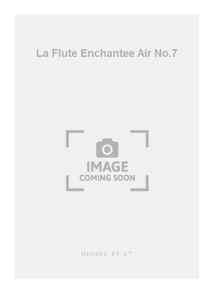 La Flute Enchantee Air No.7