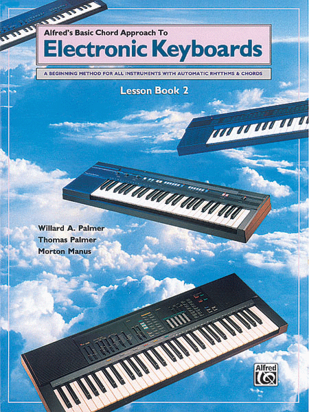 Chord Approach to Electronic Keyboards: Lesson Book 2