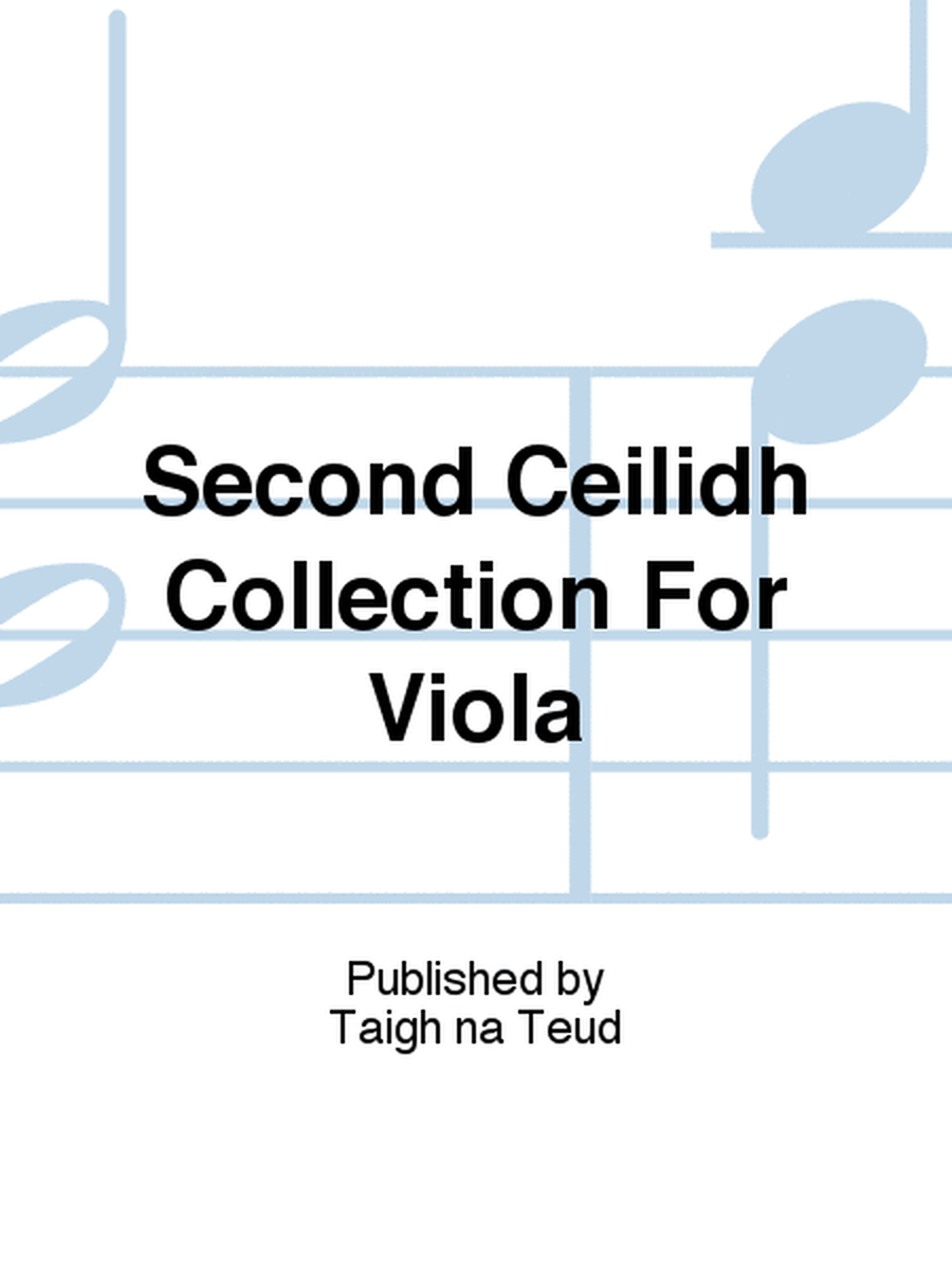 Second Ceilidh Collection For Viola
