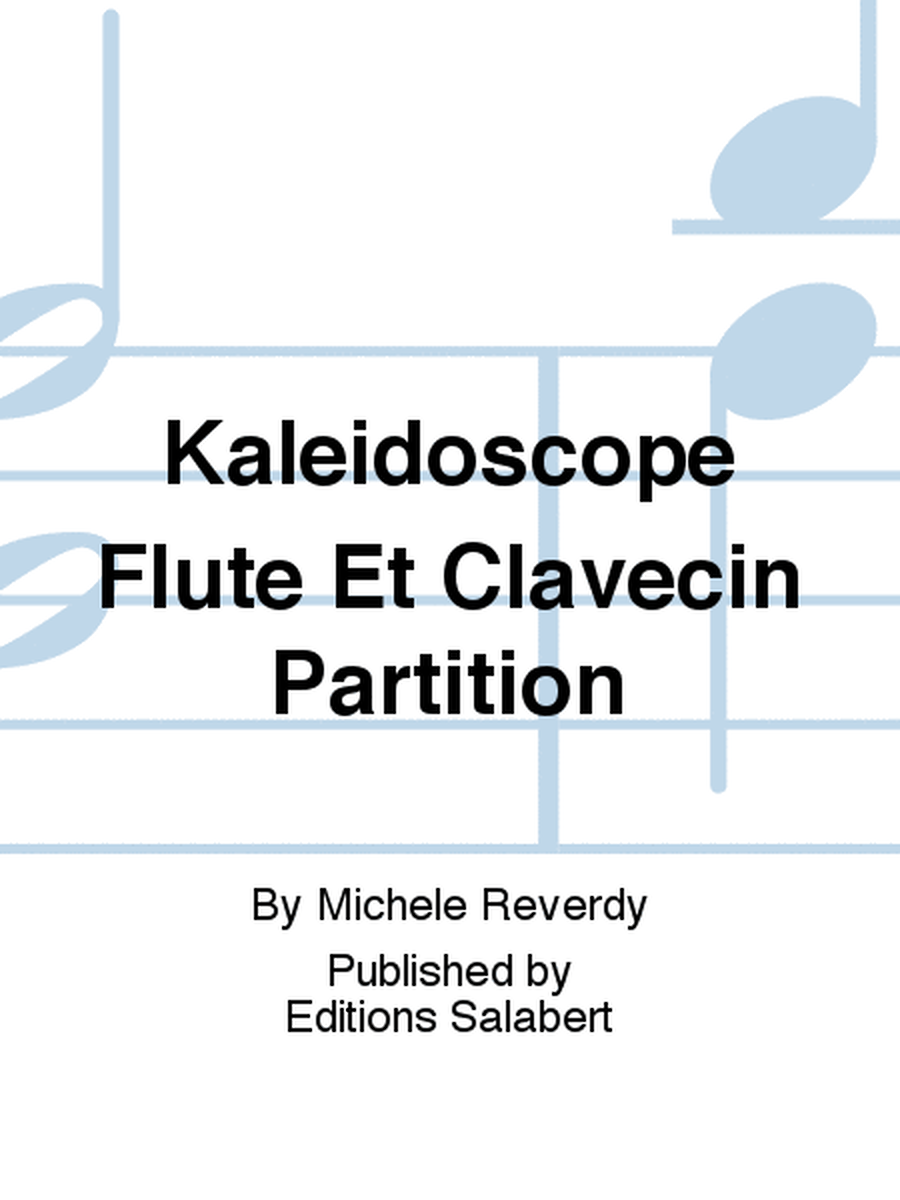 Kaleidoscope Flute Et Clavecin Partition